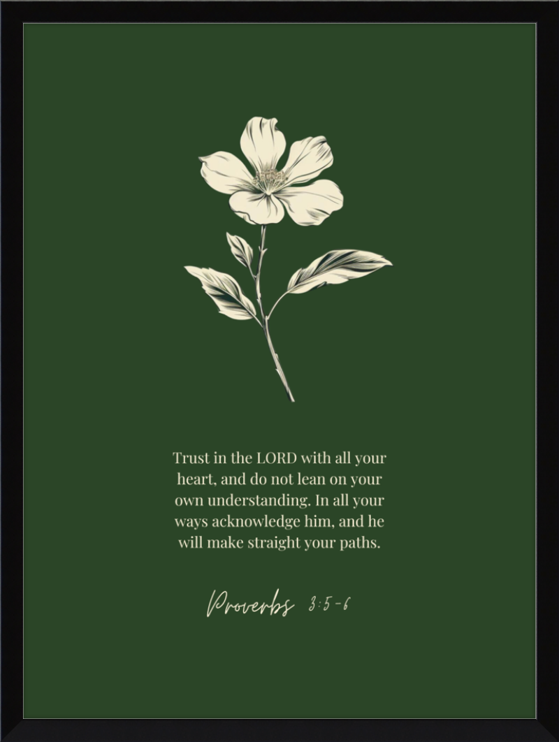 Proverbs 3:5-6 ESV w/flower