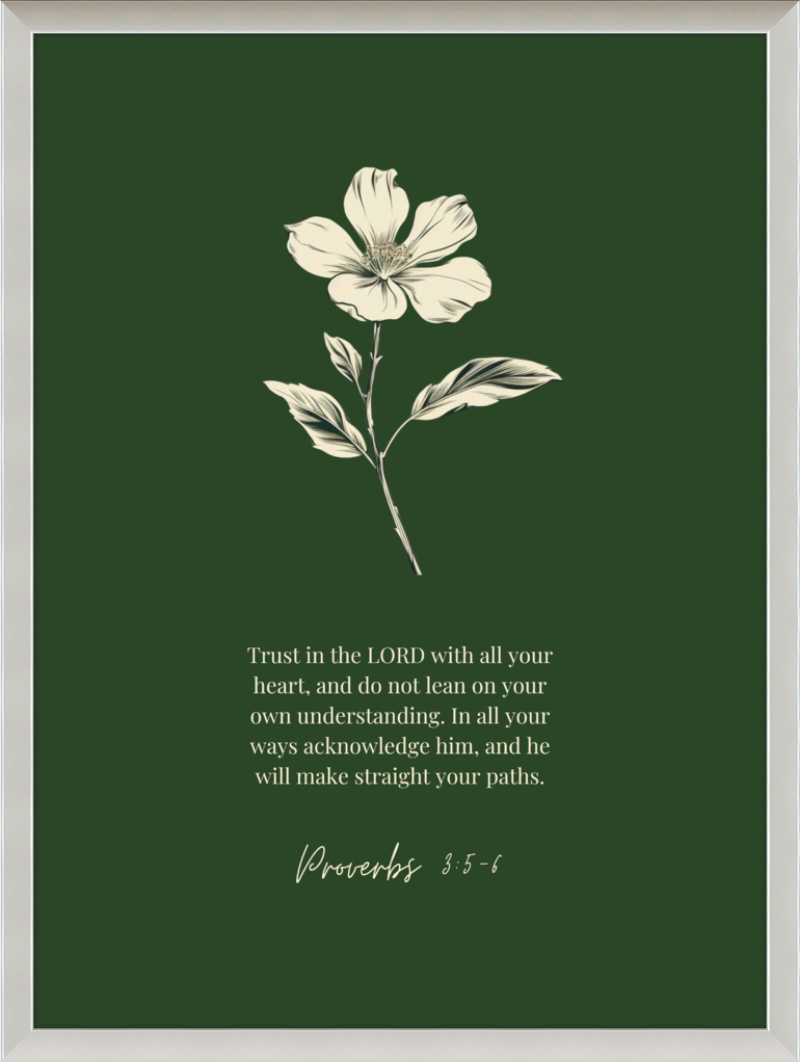 Proverbs 3:5-6 ESV w/flower