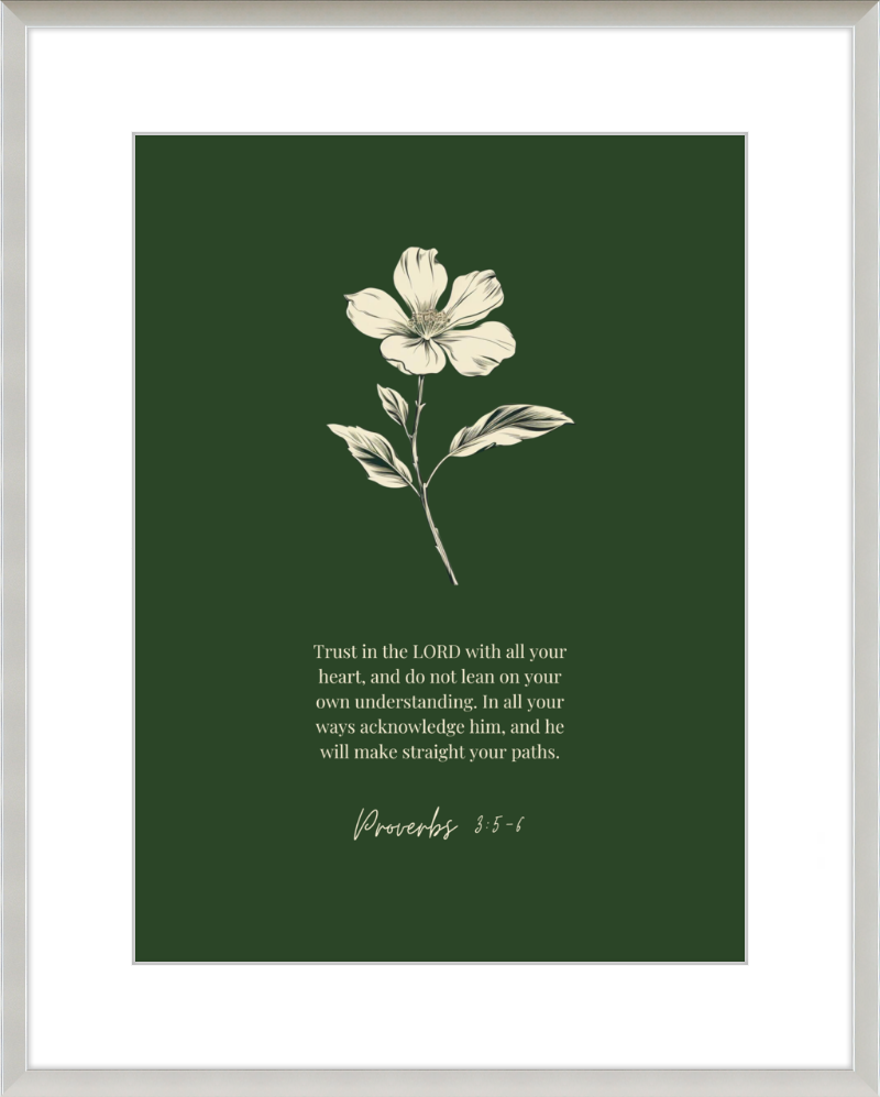 Proverbs 3:5-6 ESV w/flower