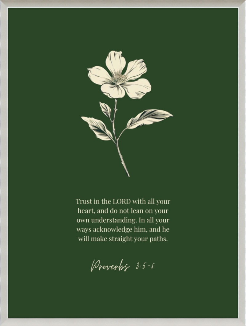 Proverbs 3:5-6 ESV w/flower