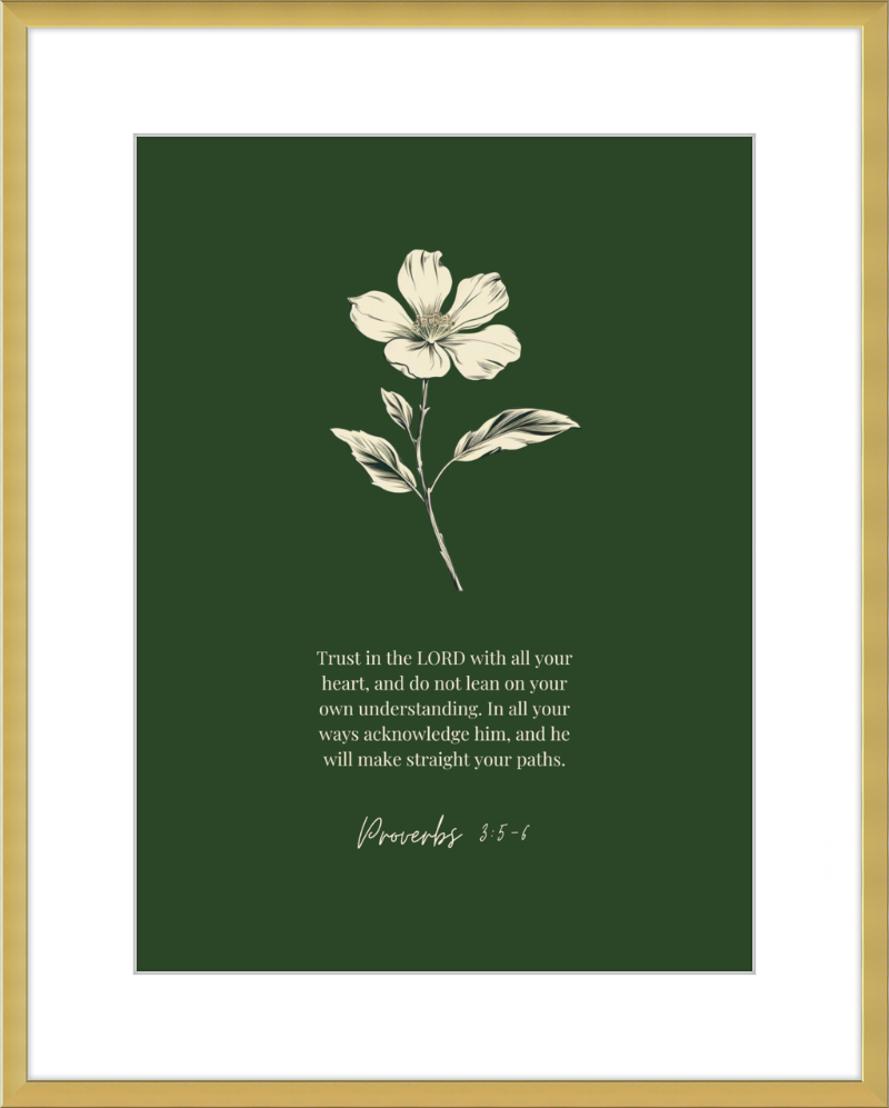 Proverbs 3:5-6 ESV w/flower