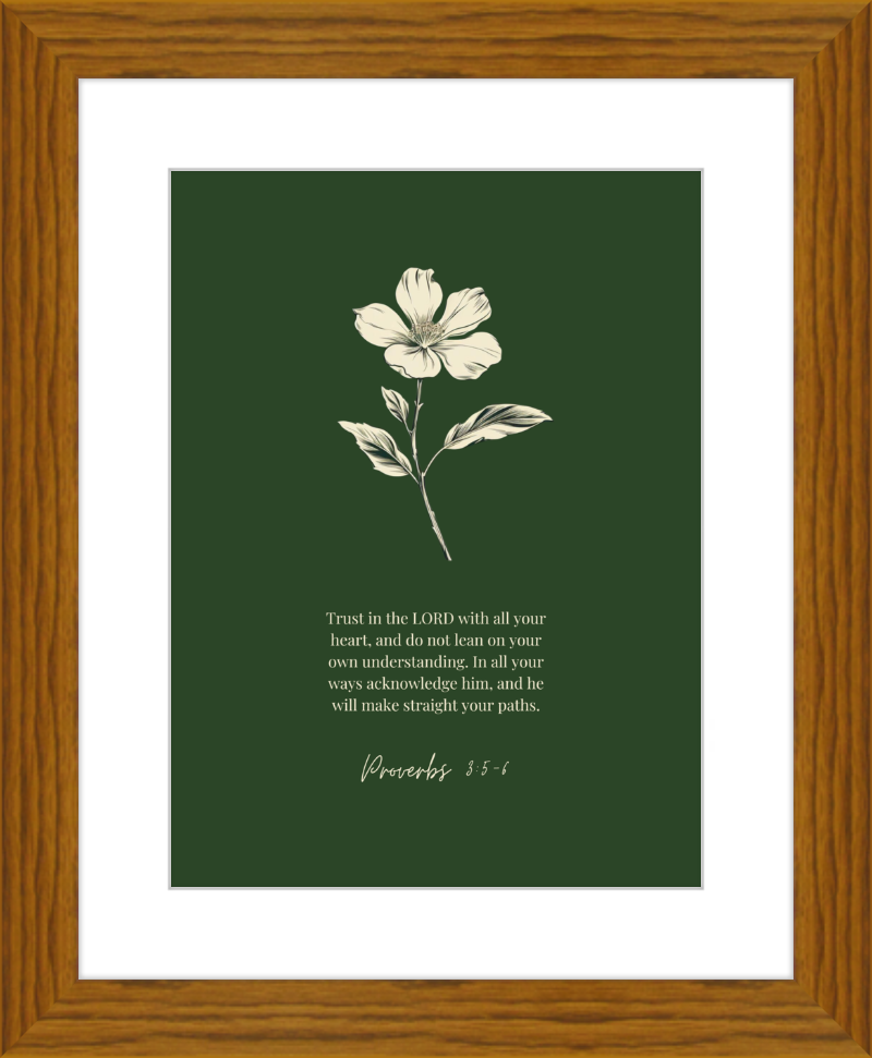 Proverbs 3:5-6 ESV w/flower