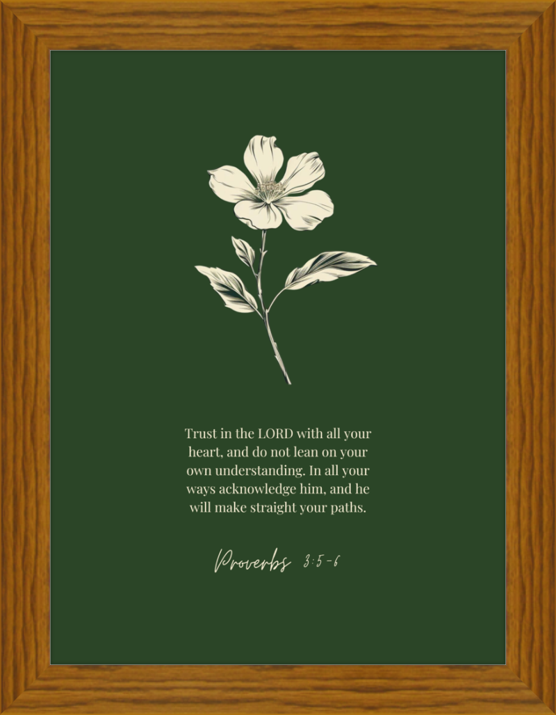 Proverbs 3:5-6 ESV w/flower