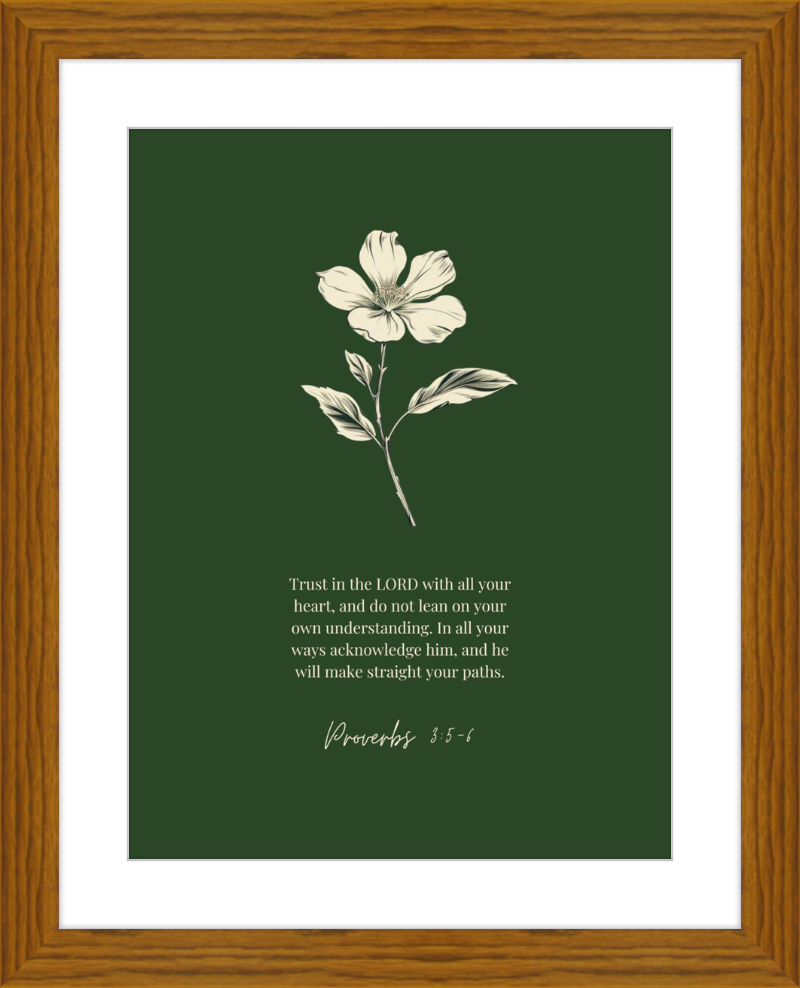 Proverbs 3:5-6 ESV w/flower