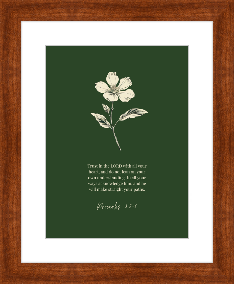 Proverbs 3:5-6 ESV w/flower