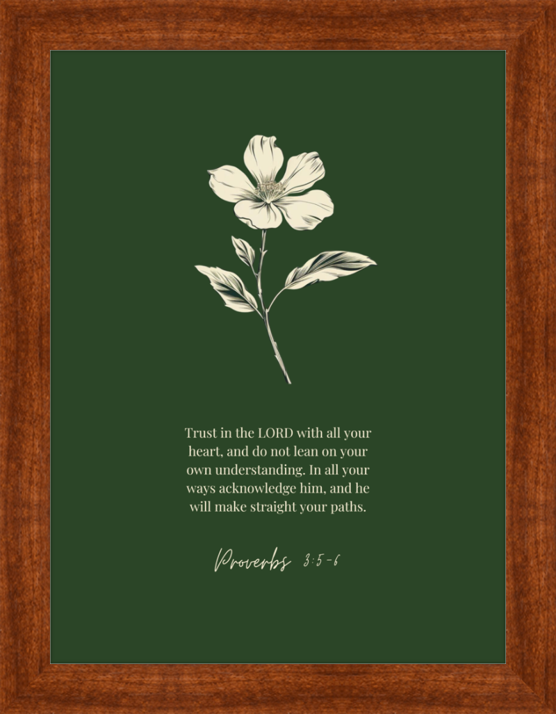 Proverbs 3:5-6 ESV w/flower