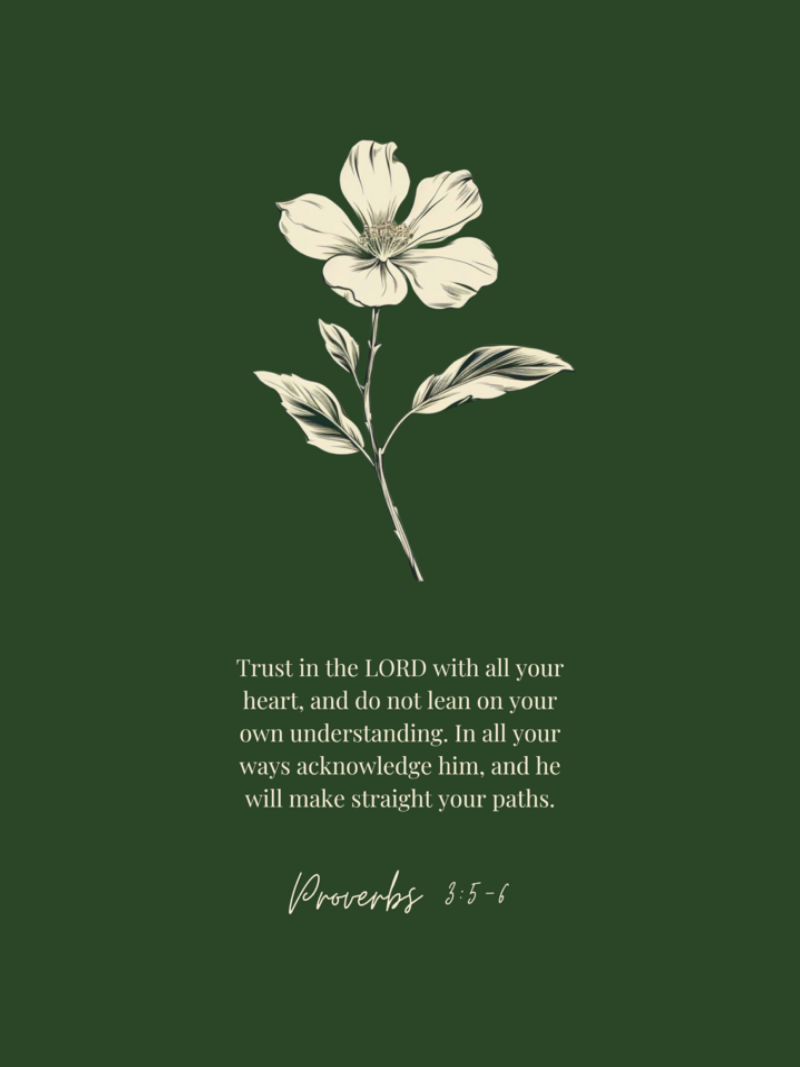 Proverbs 3:5-6 ESV w/flower