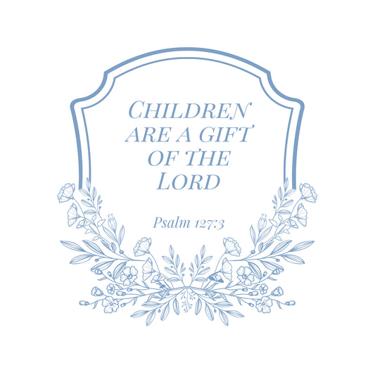 Psalm 127:3 w/Carolina Crest Digital