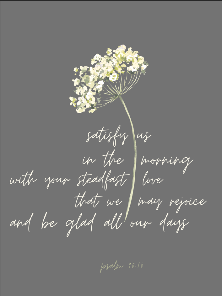 Psalm 90:14 ESV w/flower Digital